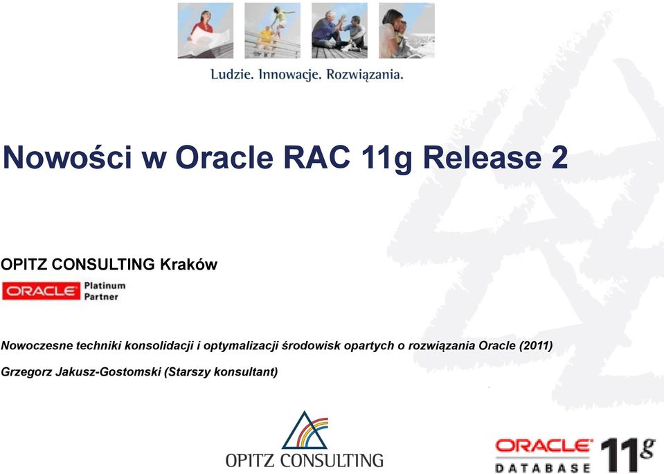 opartych o rozwiązania Oracle (2011) Grzegorz