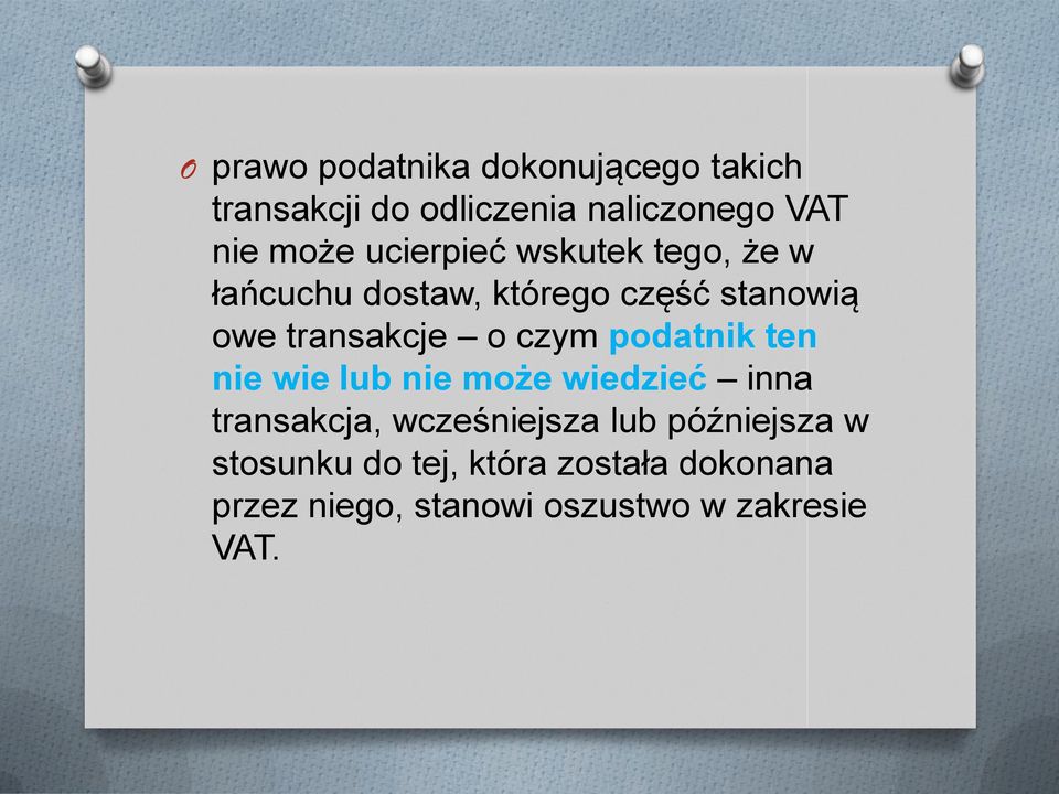 czym podatnik ten nie wie lub nie może wiedzieć inna transakcja, wcześniejsza lub