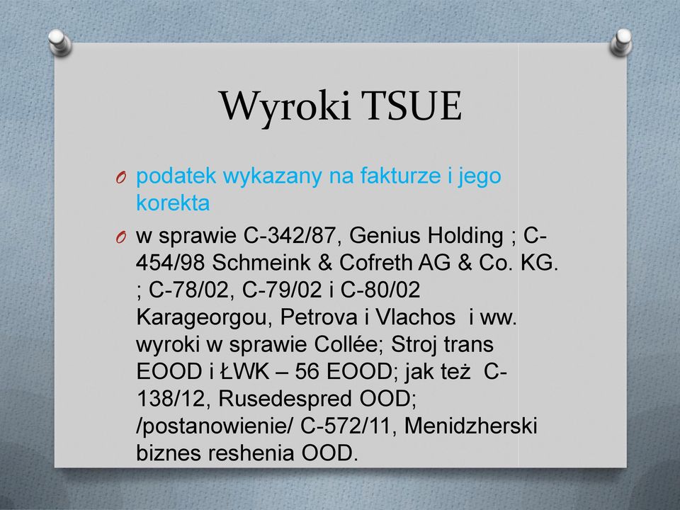 ; C-78/02, C-79/02 i C-80/02 Karageorgou, Petrova i Vlachos i ww.