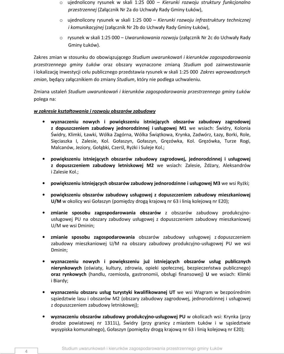 Zakres zmian w stosunku do obowiązującego Studium uwarunkowań i kierunków zagospodarowania przestrzennego gminy Łuków oraz obszary wyznaczone zmianą Studium pod zainwestowanie i lokalizację