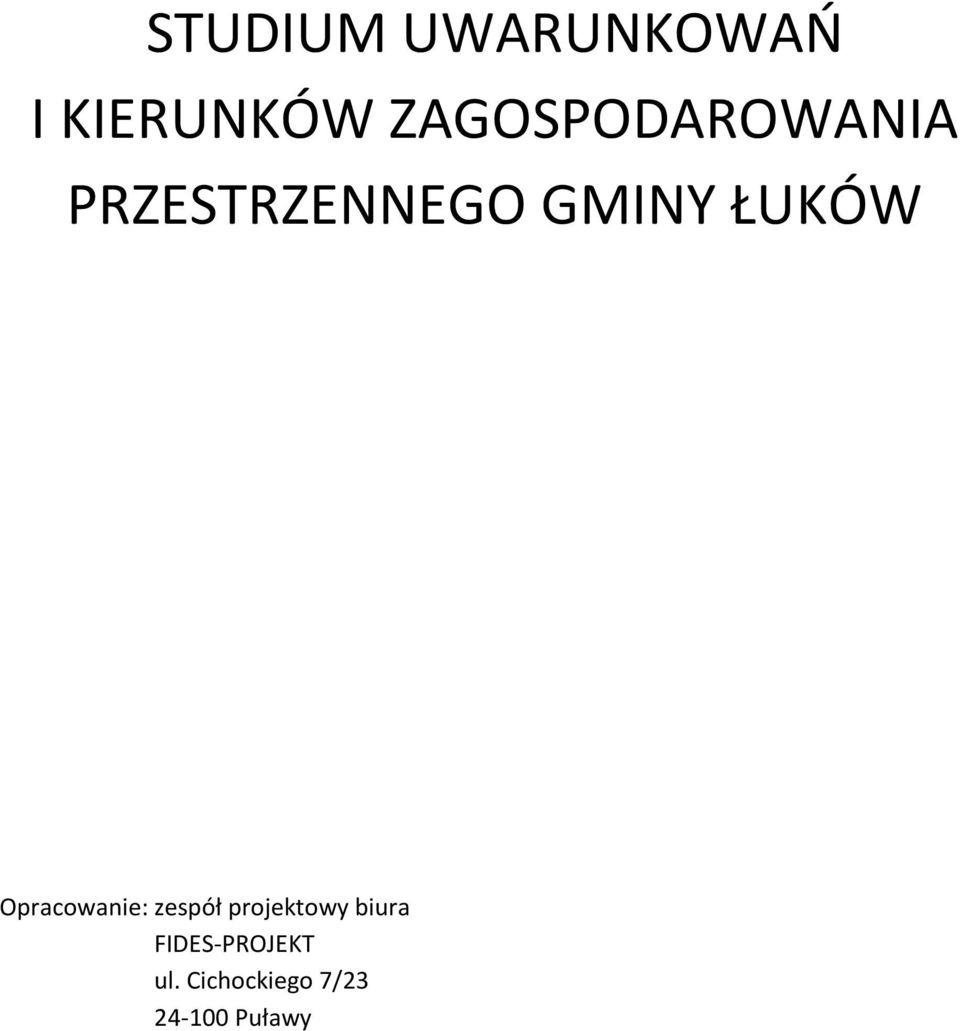 ŁUKÓW Opracowanie: zespół projektowy