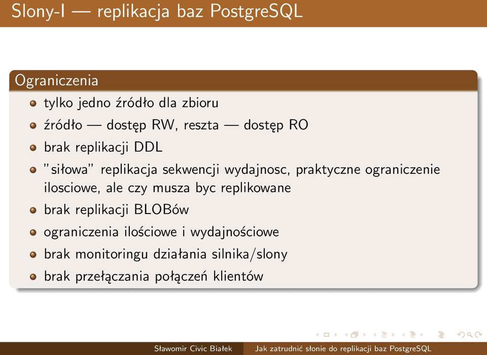 ilosciowe, ale czy musza byc replikowane brak replikacji BLOBów ograniczenia