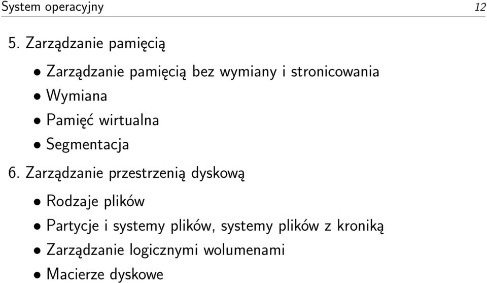 Wymiana Pamięć wirtualna Segmentacja 6.