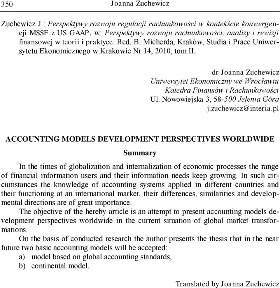 Micherda, Kraków, Studia i Prace Uniwersytetu Ekonomicznego w Krakowie Nr 14, 2010, tom II. dr Joanna Zuchewicz Uniwersytet Ekonomiczny we Wrocławiu Katedra Finansów i Rachunkowości Ul.