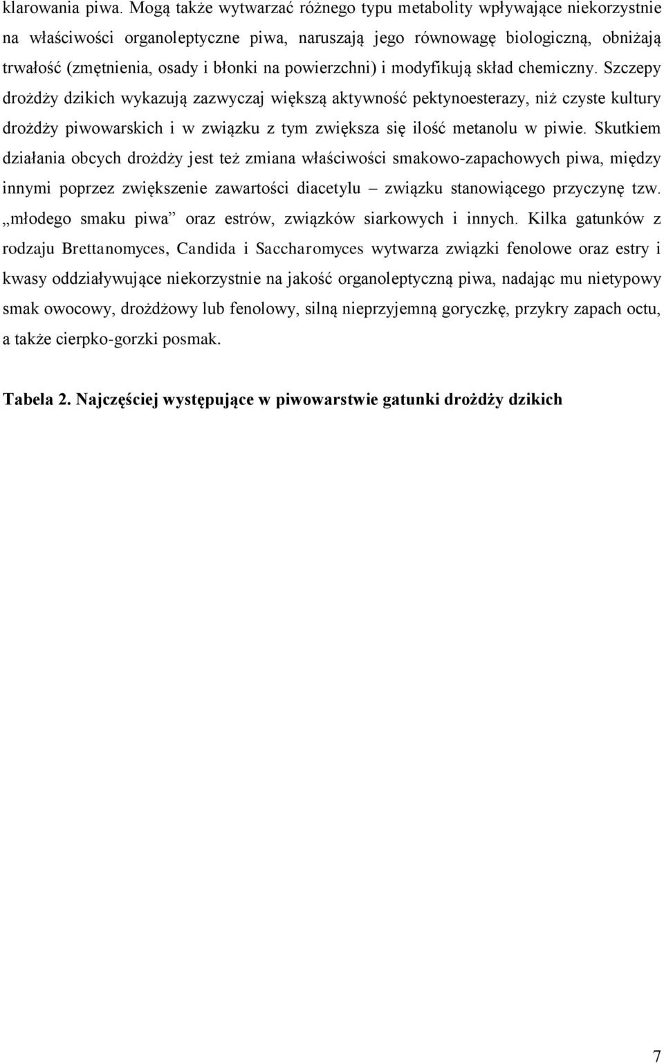 powierzchni) i modyfikują skład chemiczny.