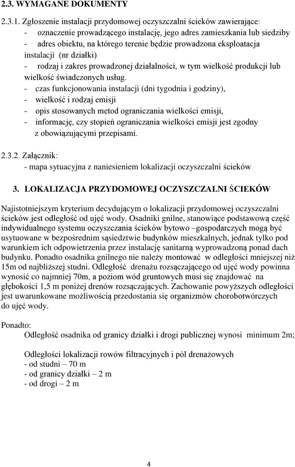 eksploatacja instalacji (nr działki) - rodzaj i zakres prowadzonej działalności, w tym wielkość produkcji lub wielkość świadczonych usług.