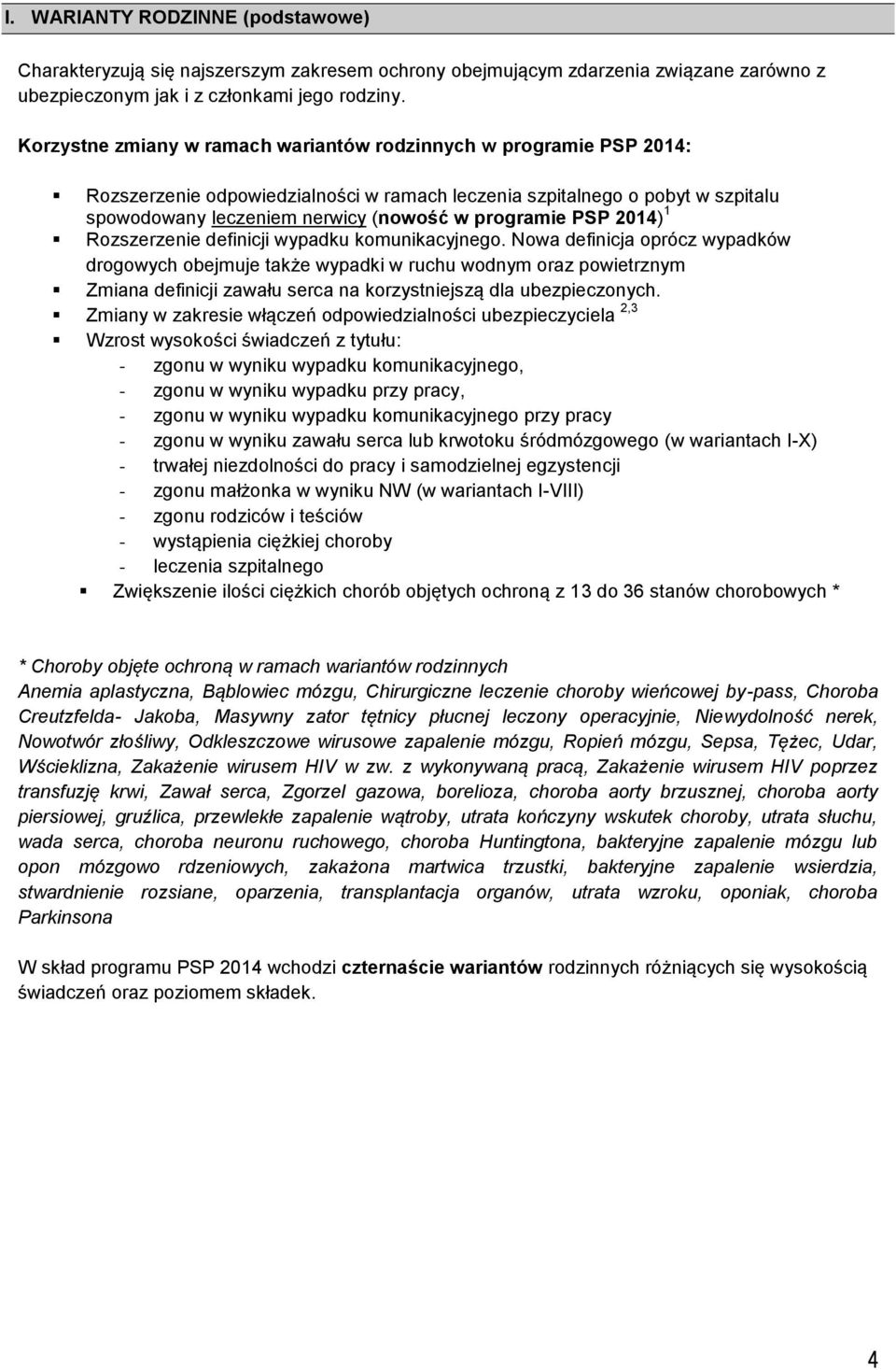 PSP 2014) 1 Rozszerzenie definicji wypadku komunikacyjnego.