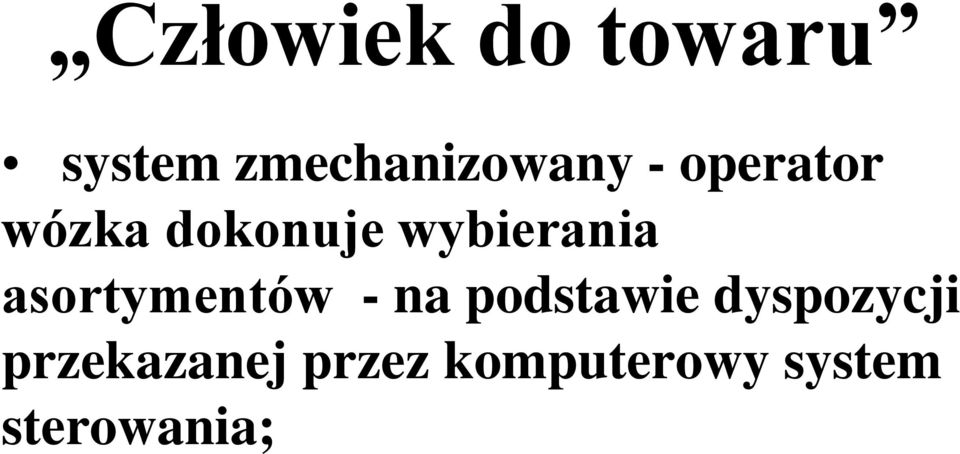 asortymentów - na podstawie dyspozycji