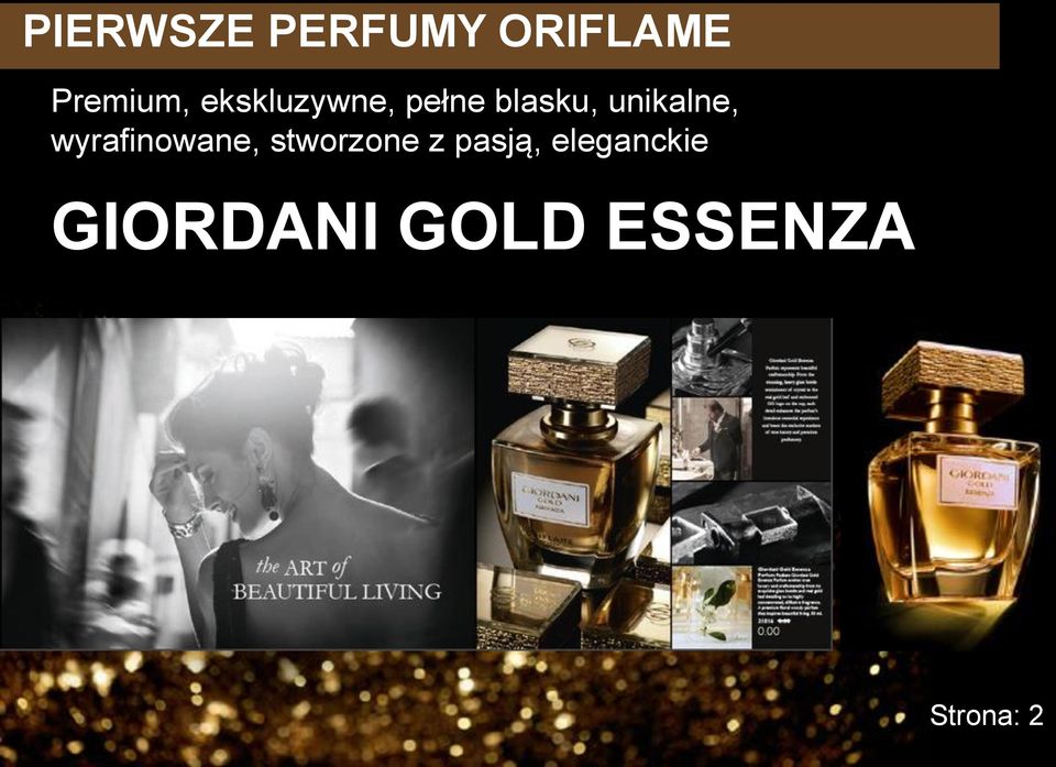 wyrafinowane, stworzone z pasją,