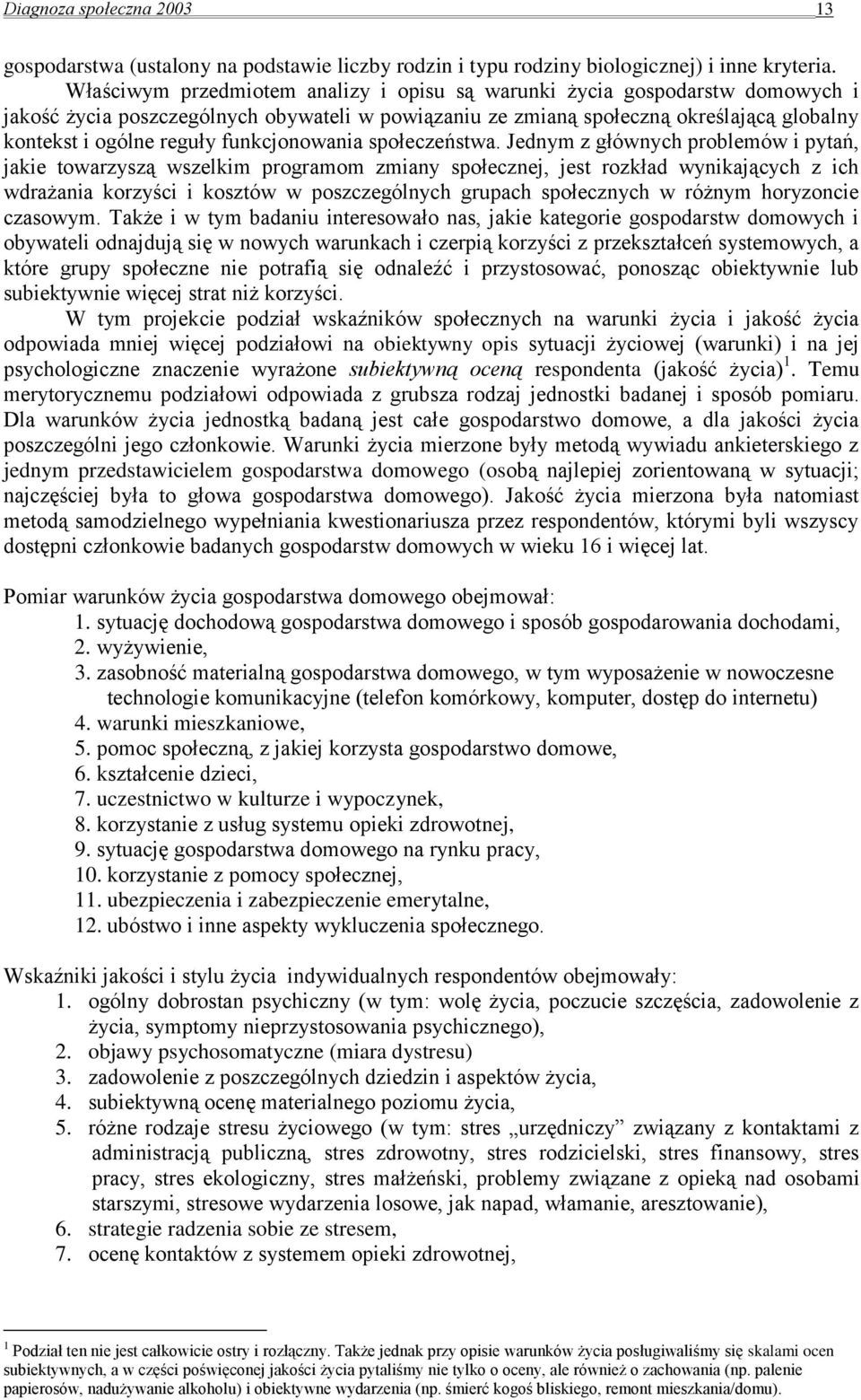 funkcjonowania społeczeństwa.