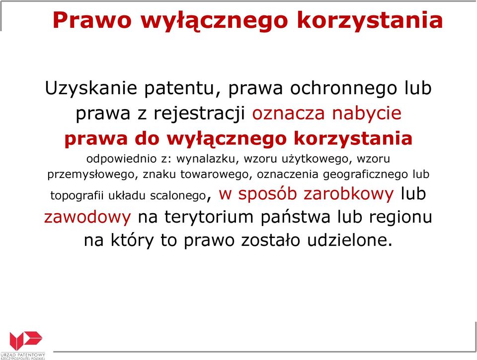 wzoru przemysłowego, znaku towarowego, oznaczenia geograficznego lub topografii układu