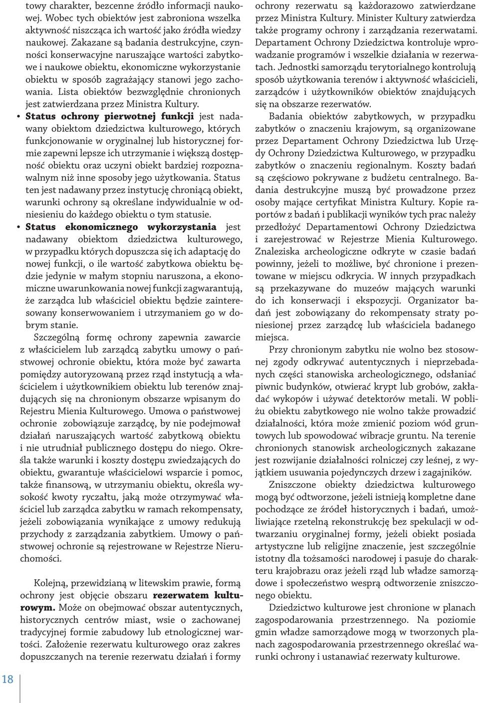 Lista obiektów bezwzględnie chronionych jest zatwierdzana przez Ministra Kultury.