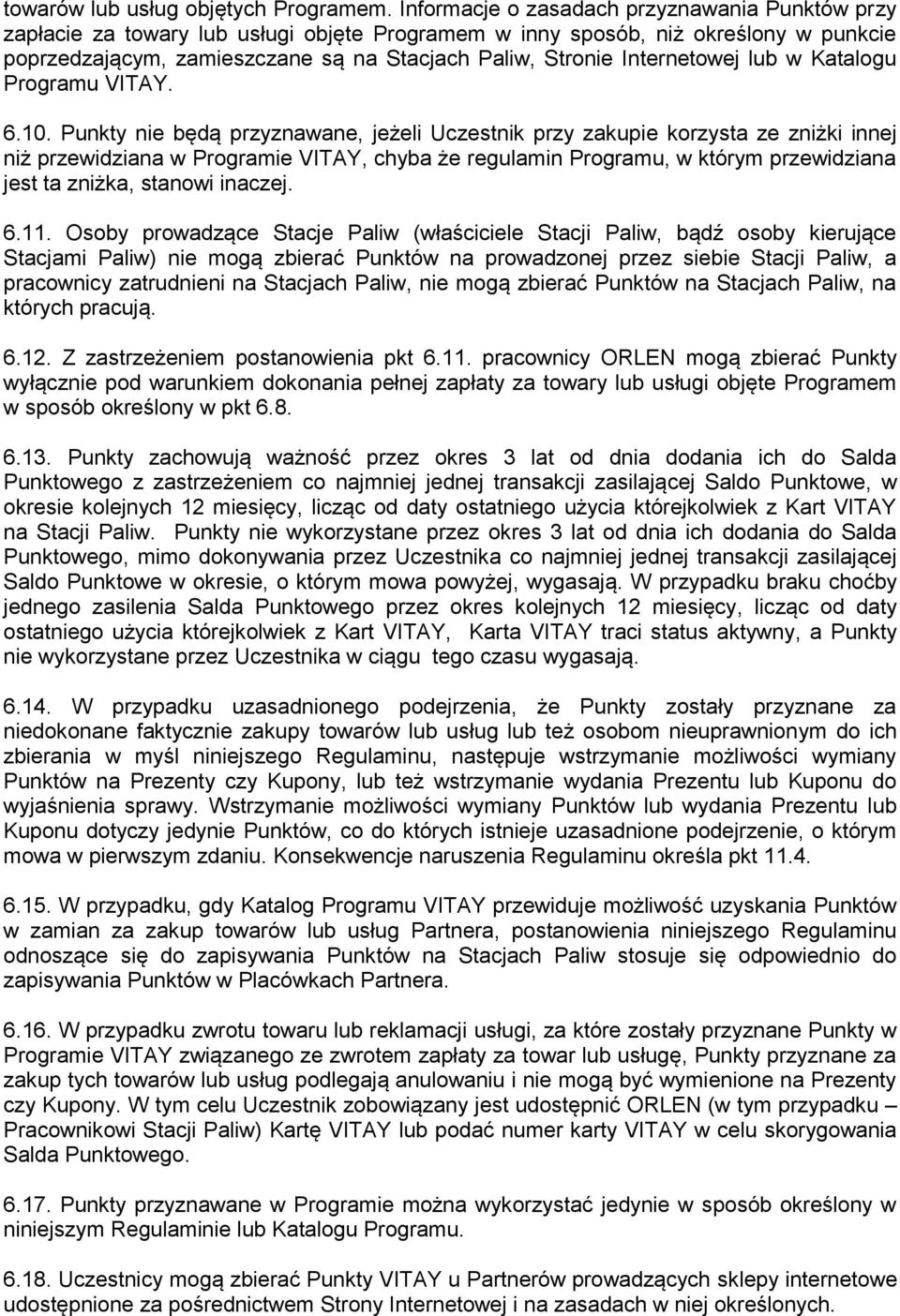Internetowej lub w Katalogu Programu VITAY. 6.10.