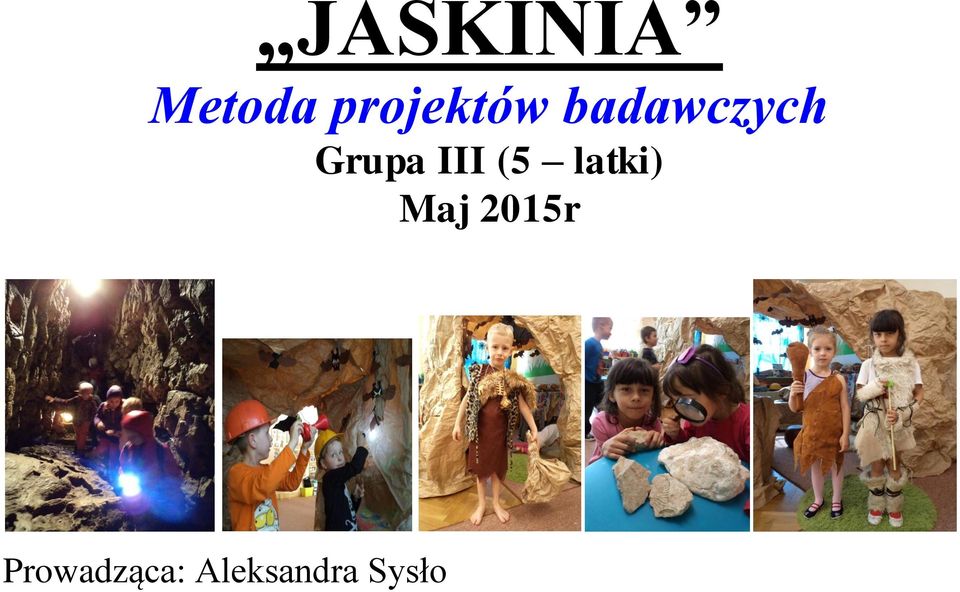 Grupa III (5 latki) Maj