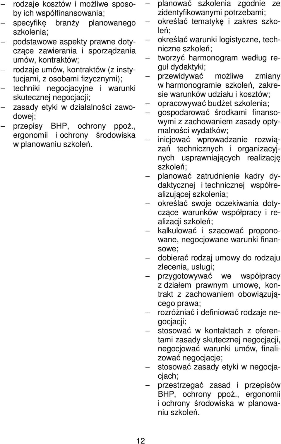 , ergonomii i ochrony środowiska w planowaniu szkoleń.