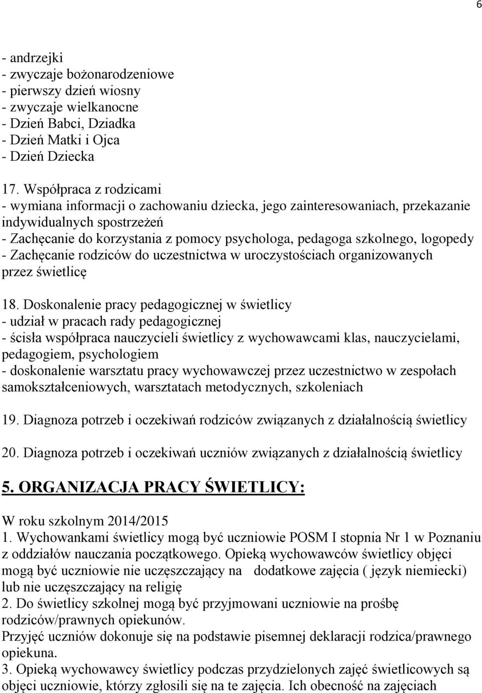 logopedy - Zachęcanie rodziców do uczestnictwa w uroczystościach organizowanych przez świetlicę 18.