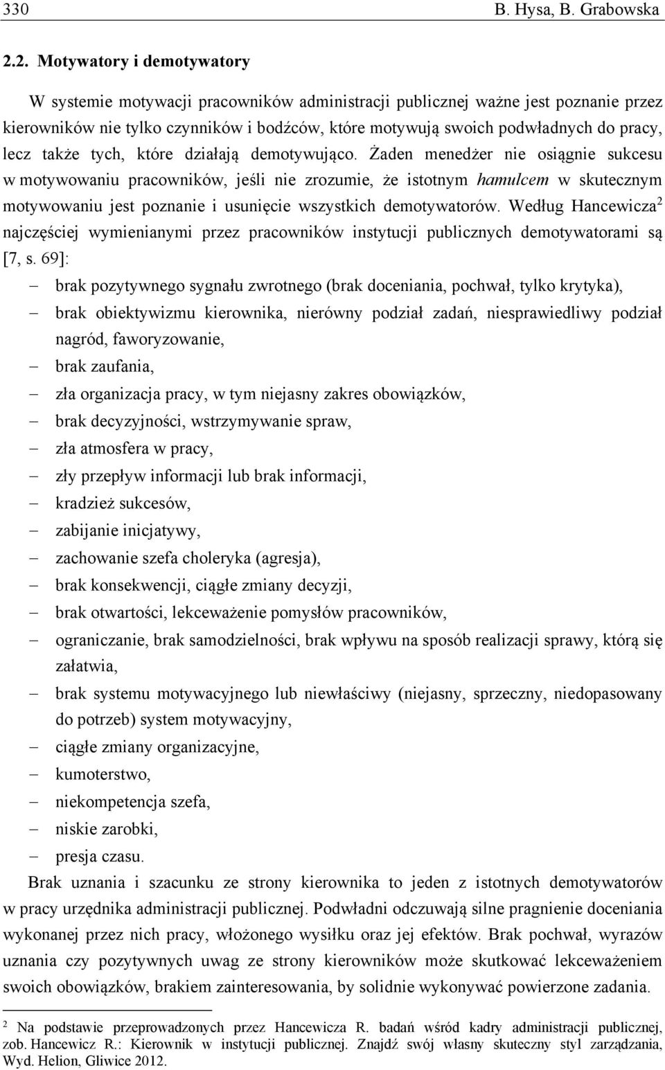 lecz także tych, które działają demotywująco.