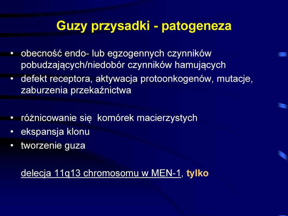 protoonkogenów, mutacje, zaburzenia przekaźnictwa różnicowanie się komórek