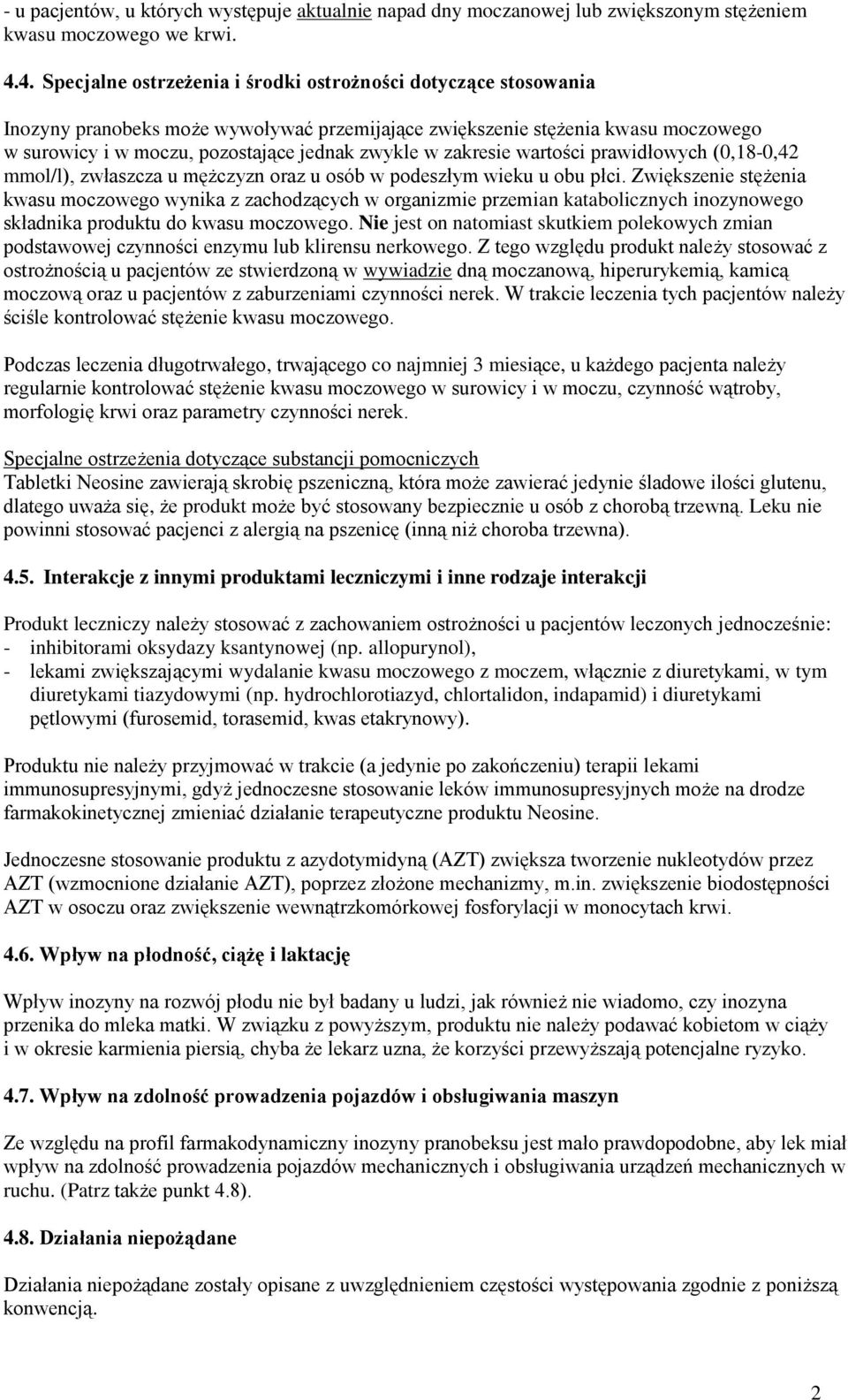 zakresie wartości prawidłowych (0,18-0,42 mmol/l), zwłaszcza u mężczyzn oraz u osób w podeszłym wieku u obu płci.