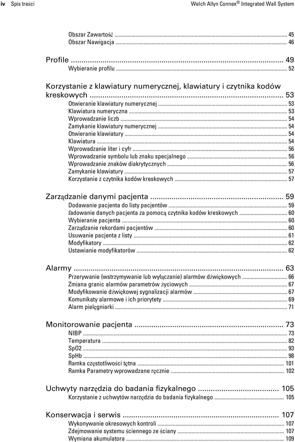 .. 54 Zamykanie klawiatury numerycznej... 54 Otwieranie klawiatury... 54 Klawiatura... 54 Wprowadzanie liter i cyfr... 56 Wprowadzanie symbolu lub znaku specjalnego.