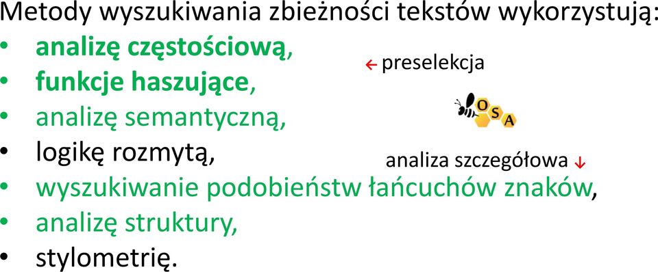 semantyczną, logikę rozmytą, wyszukiwanie podobieństw