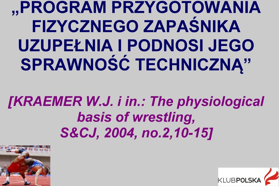 TECHNICZNĄ [KRAEMER W.J. i in.