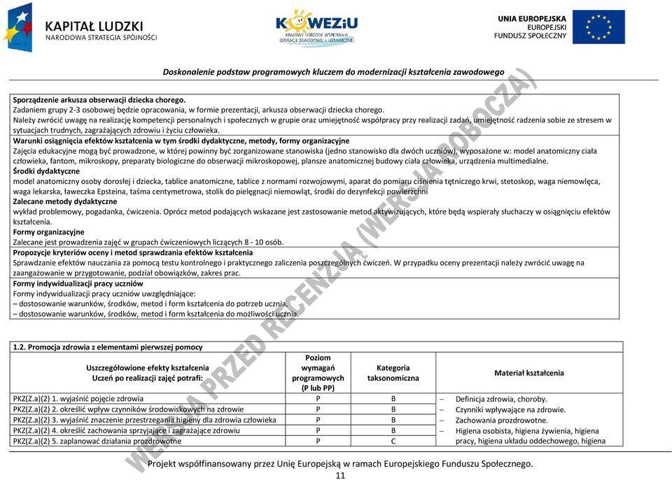 zagrażających zdrowiu i życiu człowieka.