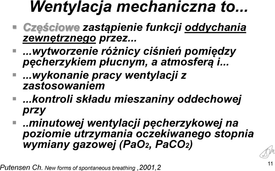 .....wykonanie pracy wentylacji z zastosowaniem...kontroli składu mieszaniny oddechowej przy.