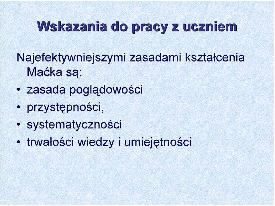 Maćka są: zasada poglądowości