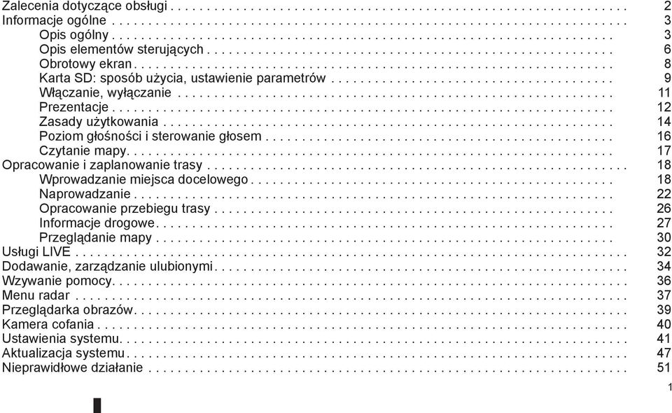 ................................................................. 8 Karta SD: sposób użycia, ustawienie parametrów........................................ 9 Włączanie, wyłączanie............................................................. 11 Prezentacje.