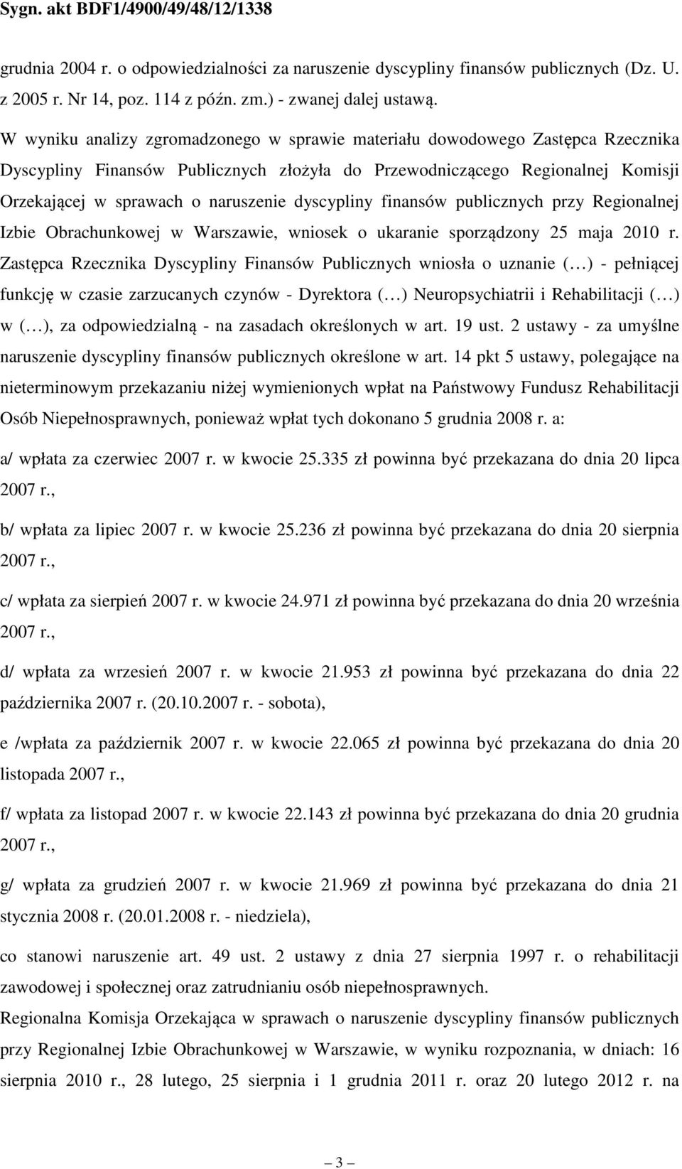 dyscypliny finansów publicznych przy Regionalnej Izbie Obrachunkowej w Warszawie, wniosek o ukaranie sporządzony 25 maja 2010 r.