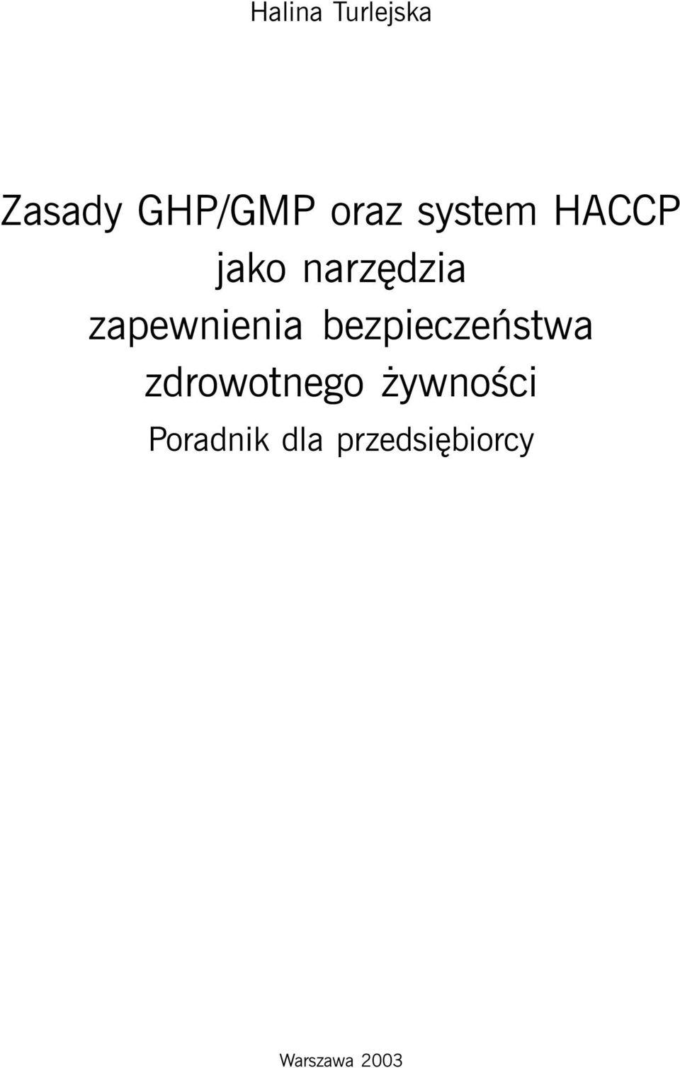 zapewnienia bezpieczeństwa zdrowotnego