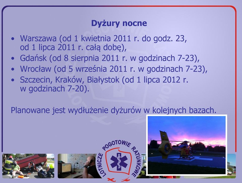 w godzinach 7-23), Wrocław (od 5 września 2011 r.