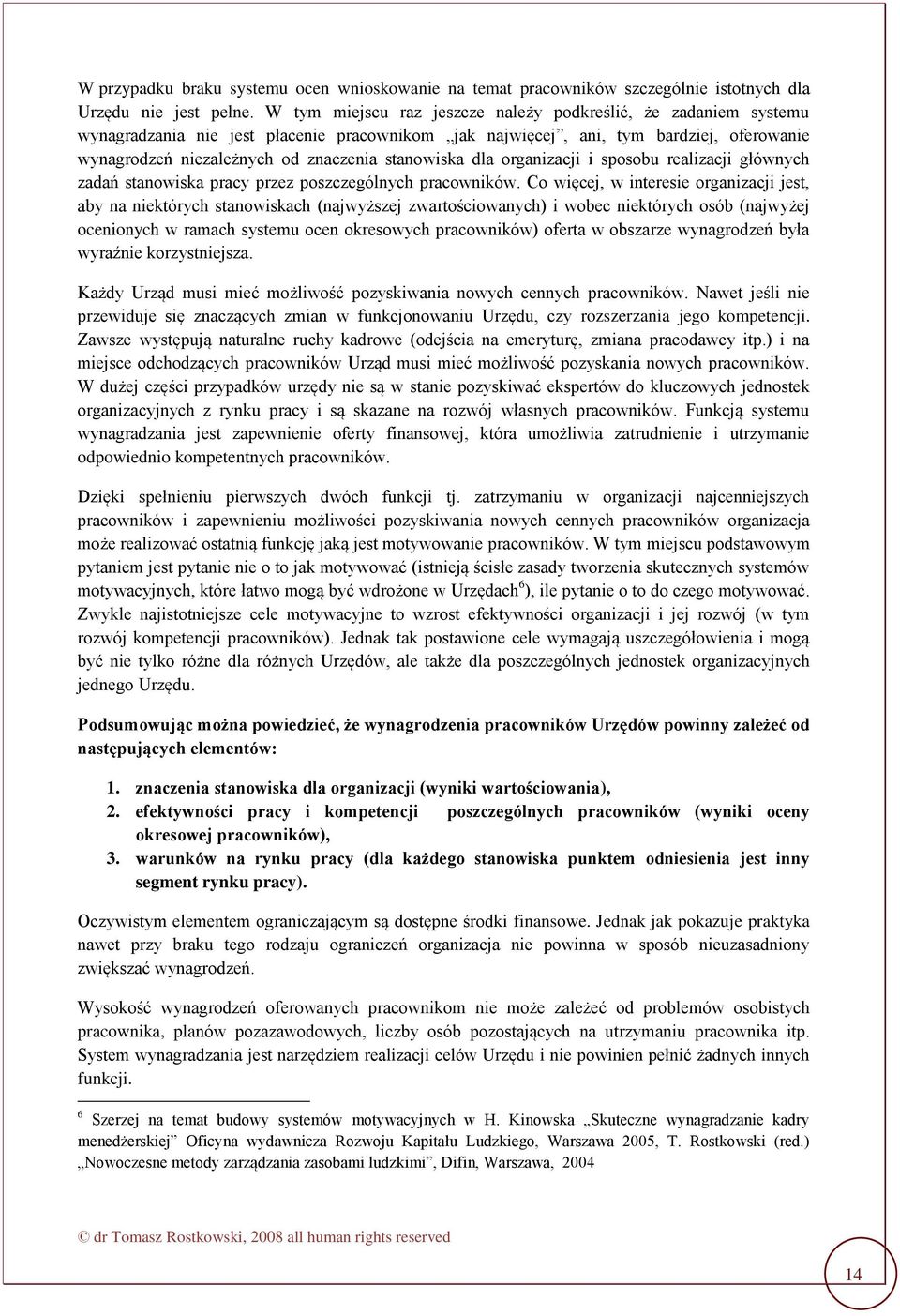 stanowiska dla organizacji i sposobu realizacji głównych zadań stanowiska pracy przez poszczególnych pracowników.