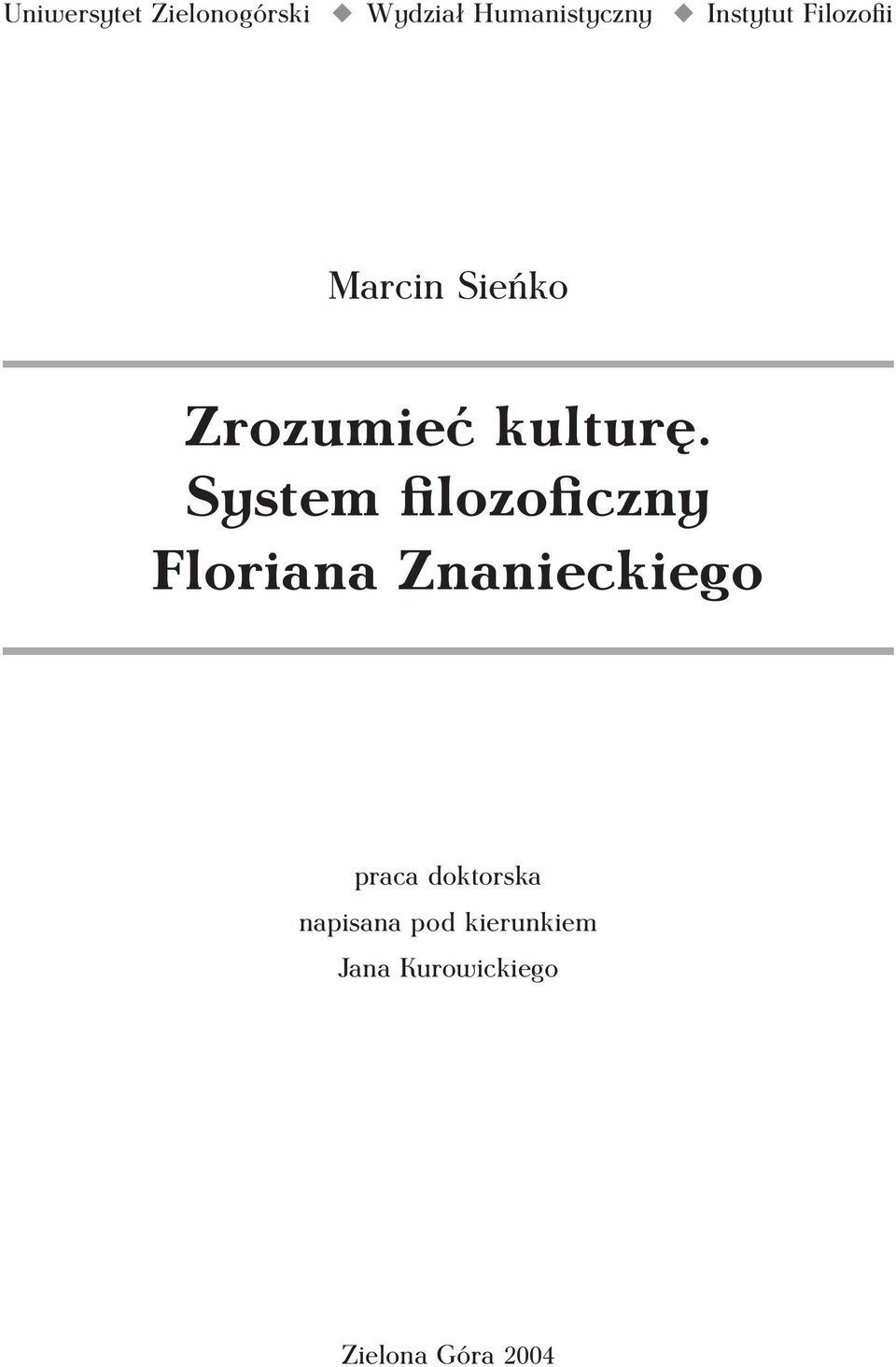 System filozoficzny Floriana Znanieckiego praca