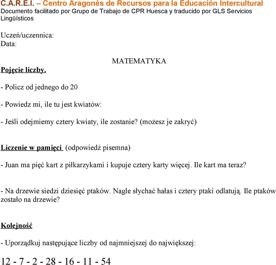(możesz je zakryć) Liczenie w pamięci (odpowiedź pisemna) - Juan ma pięć kart z piłkarzykami i kupuje cztery karty więcej.