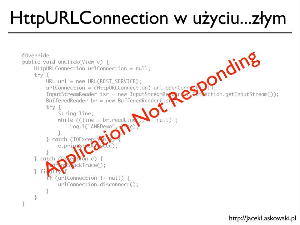 (HttpURLConnection) url.openconnection(); InputStreamReader isr = new InputStreamReader(urlConnection.