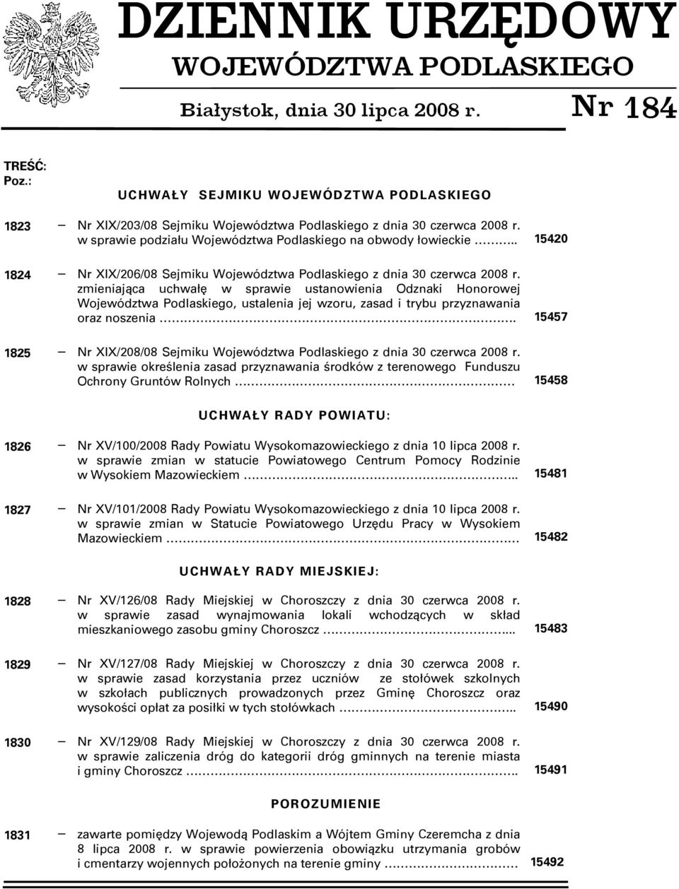 . 15420 1824 Nr XIX/206/08 Sejmiku Województwa Podlaskiego z dnia 30 czerwca 2008 r.