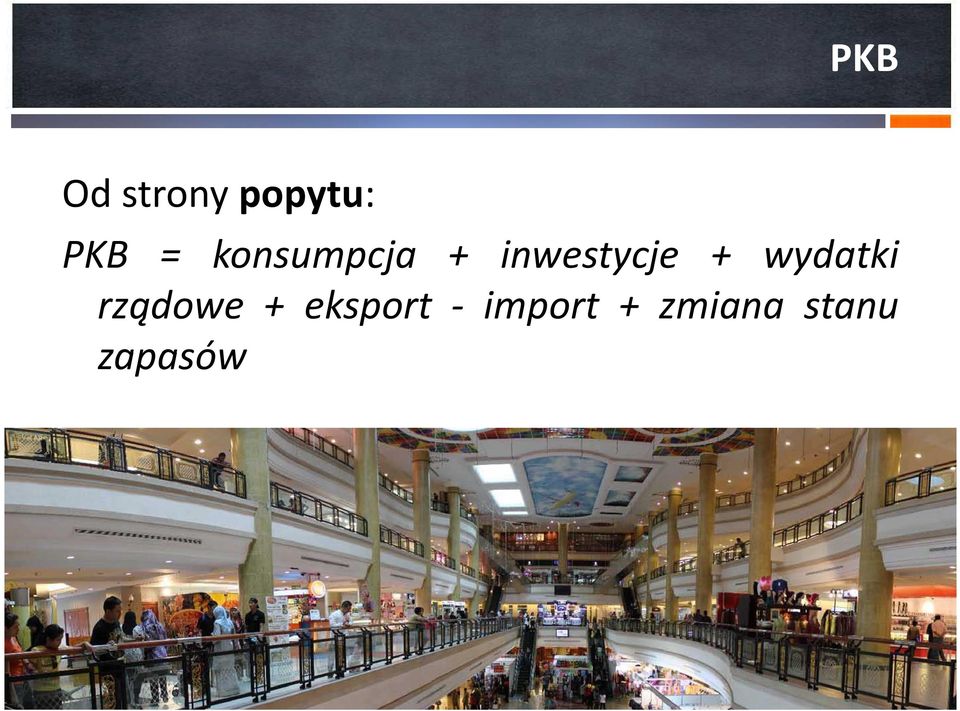 wydatki rządowe + eksport -