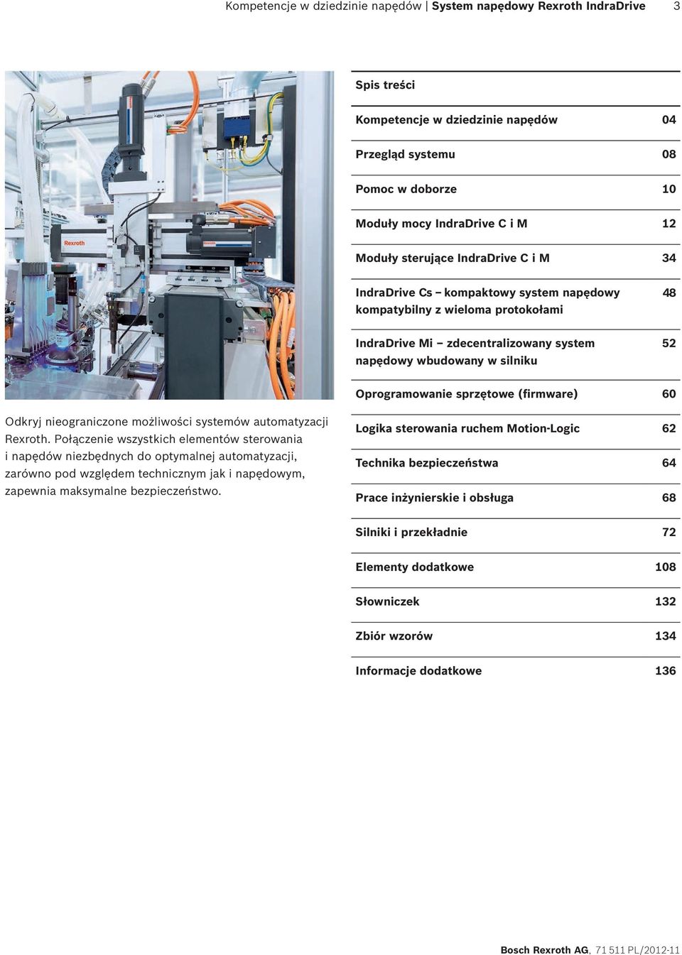 sprzętowe (firmware) 60 Odkryj nieograniczone możliwości systemów automatyzacji Rexroth.