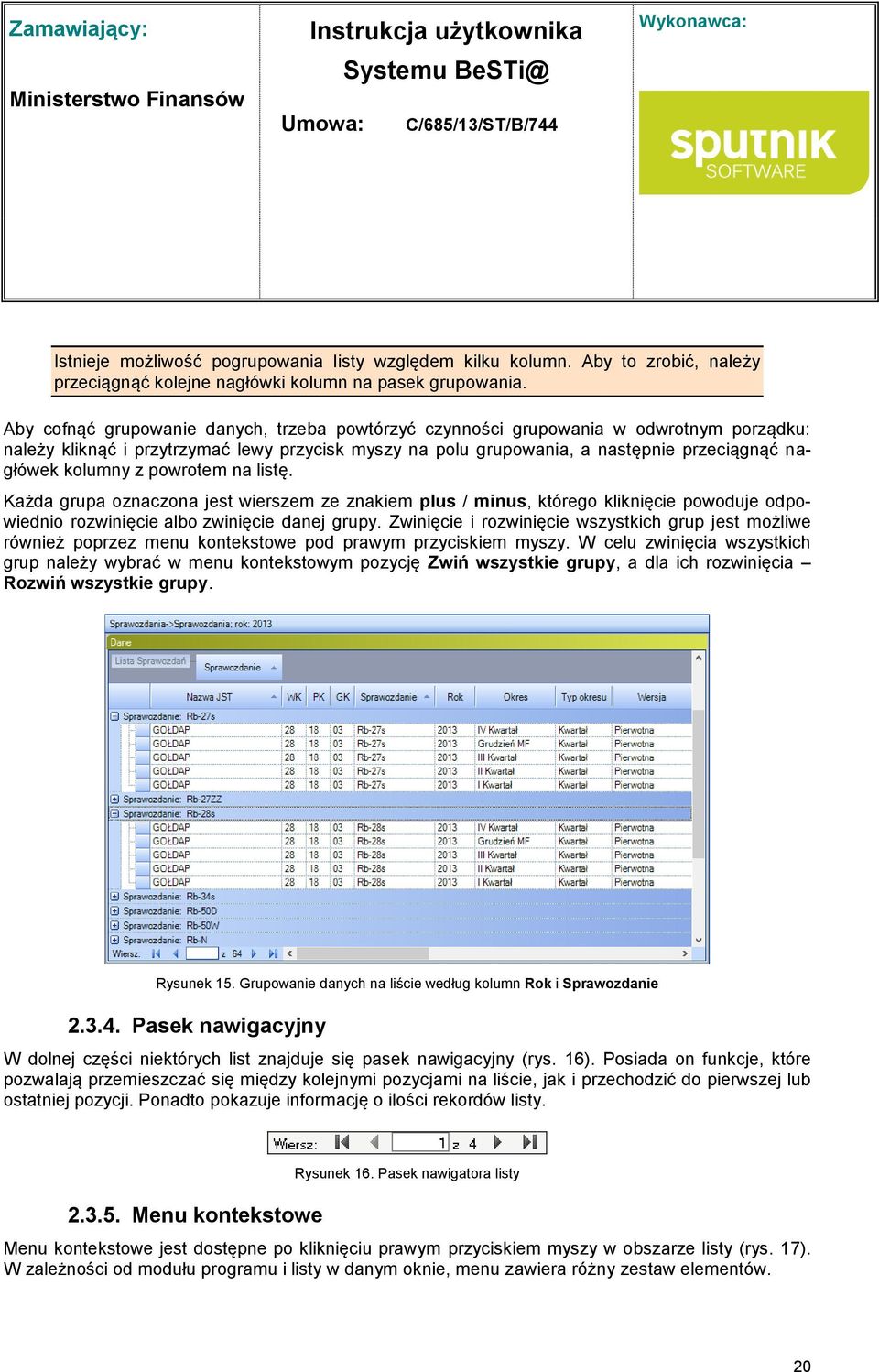 z powrotem na listę. Każda grupa oznaczona jest wierszem ze znakiem plus / minus, którego kliknięcie powoduje odpowiednio rozwinięcie albo zwinięcie danej grupy.