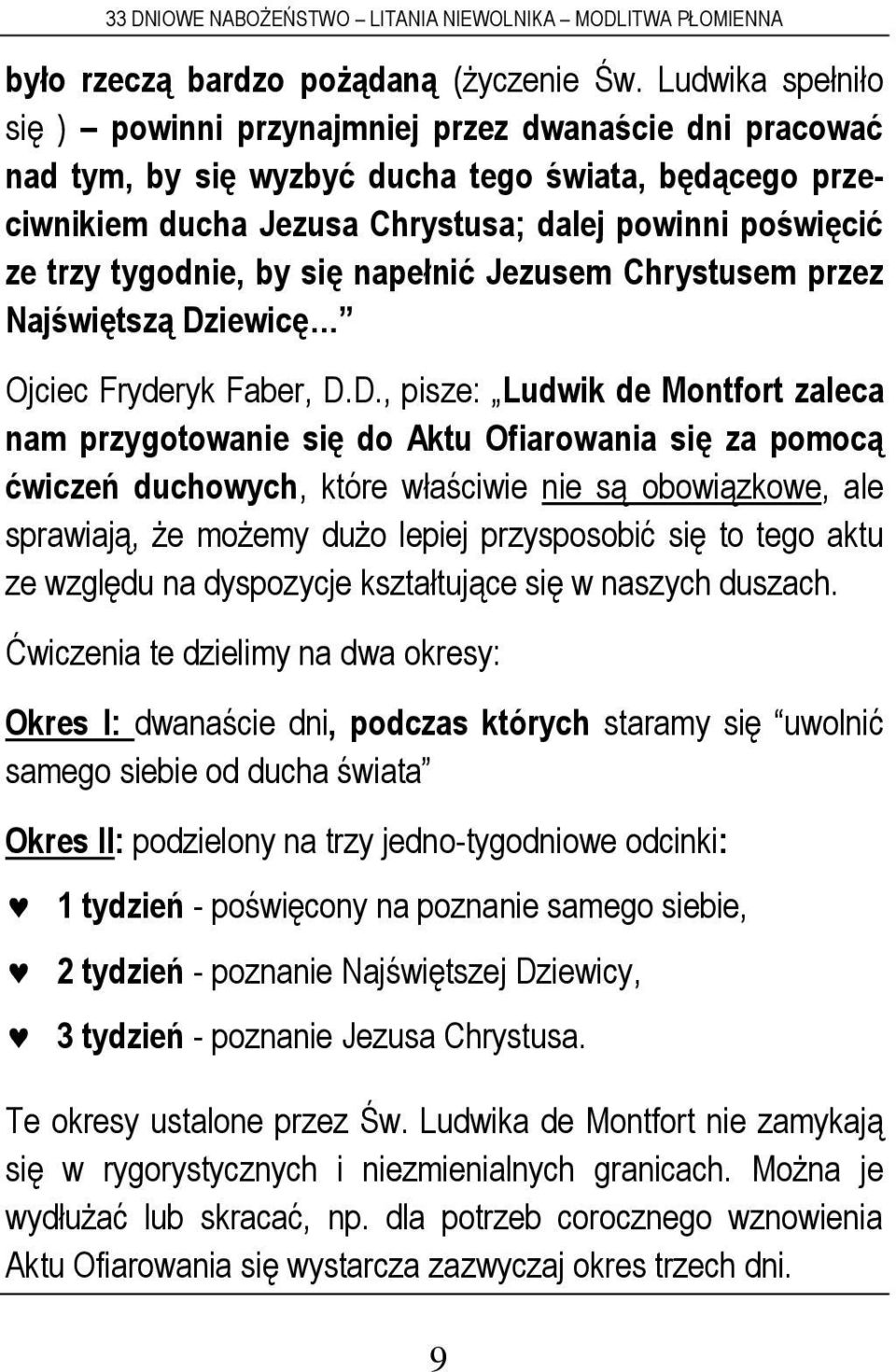 tygodnie, by się napełnić Jezusem Chrystusem przez Najświętszą Dz