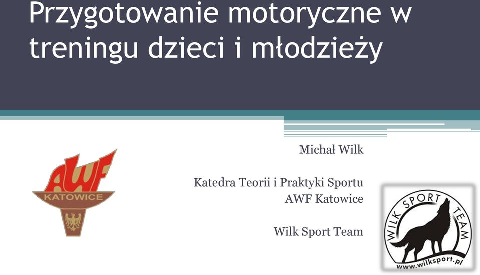 Michał Wilk Katedra Teorii i