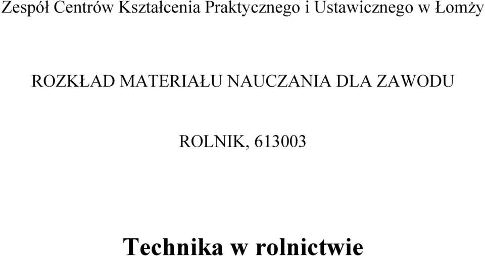 Łomży ROZKŁAD MATERIAŁU NAUCZANIA