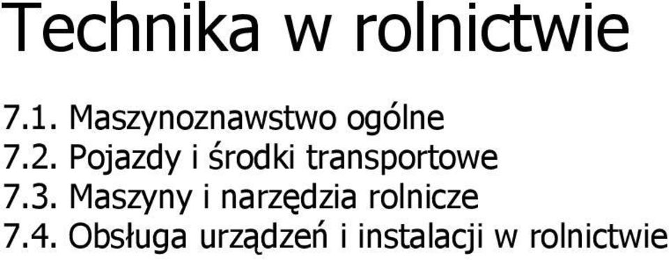 . Pojazdy i środki transportowe 7.