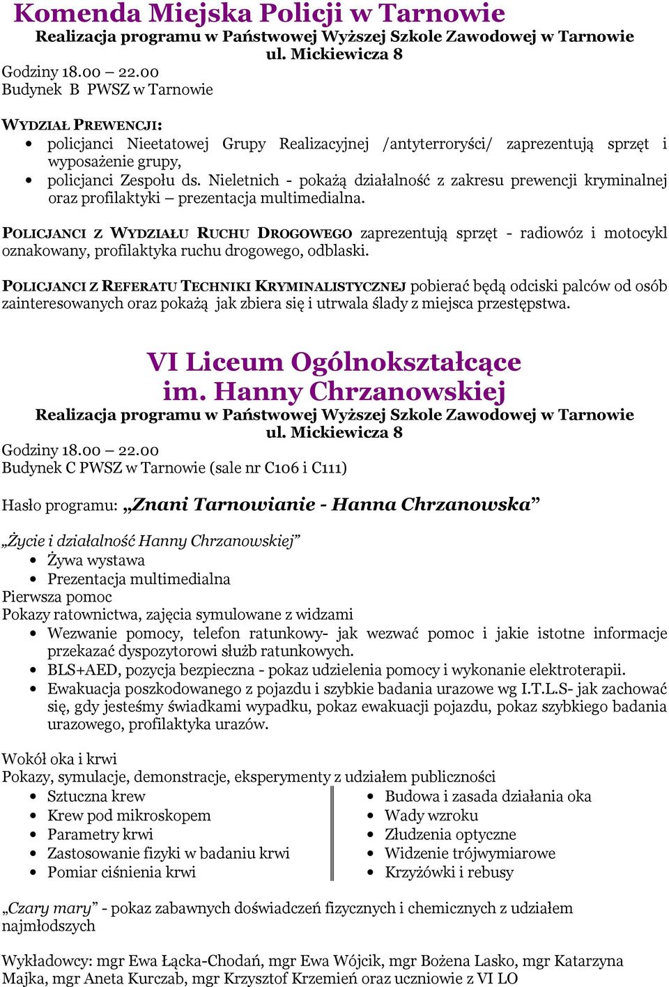 Nieletnich - pokażą działalność z zakresu prewencji kryminalnej oraz profilaktyki prezentacja multimedialna.