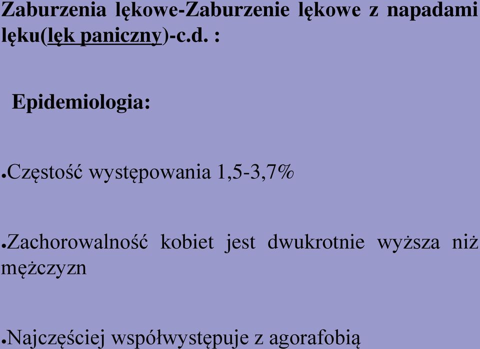 : Epidemiologia: Częstość występowania 1,5-3,7%