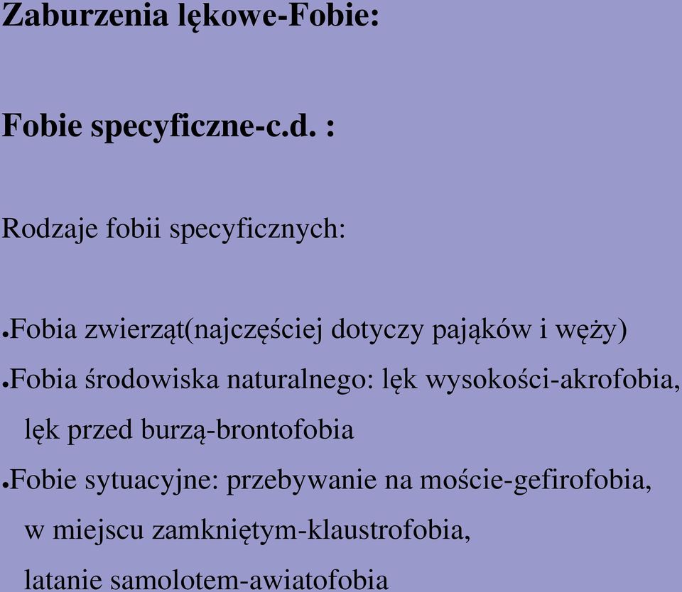 Fobia środowiska naturalnego: lęk wysokości-akrofobia, lęk przed burzą-brontofobia