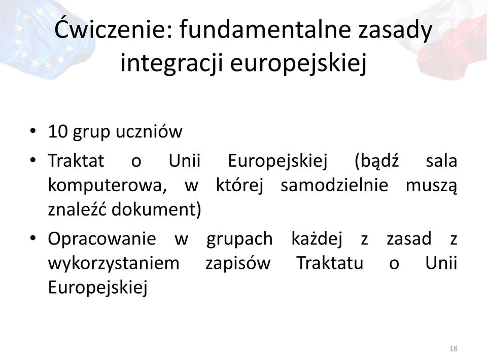 której samodzielnie muszą znaleźć dokument) Opracowanie w grupach