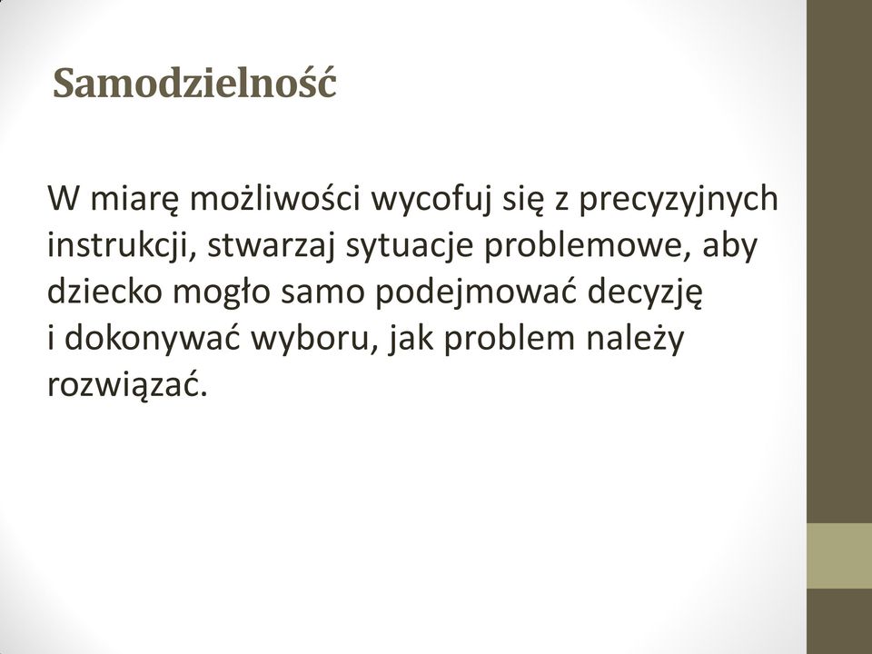 problemowe, aby dziecko mogło samo podejmować